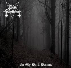 Res Bellicae : In My Dark Dreams